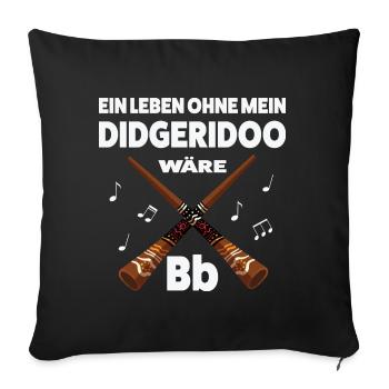Didgeridoo Musiker Musiktherapie Geschenk - Sofakissenbezug 45 x 45 cm - Schwarz - Vorne
