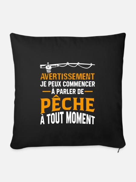 Parler de Pêche à tout moment cadeau chasseur - Housse de coussin décorative 45 x 45 cm - noir