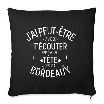 Dans ma Tête je suis à Bordeaux - Housse de coussin décorative 45 x 45 cm - noir - Devant