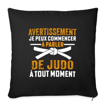 parler de judo à tout moment - Housse de coussin décorative 45 x 45 cm - noir - Devant