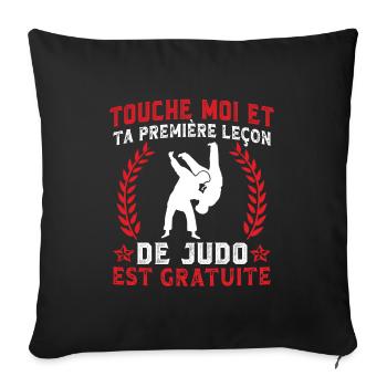 leçon de judo est gratuite - Housse de coussin décorative 45 x 45 cm - noir - Devant