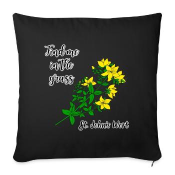 Find me in the grass... St. John's wort - Sofa pillowcase 17,3'' x 17,3'' (45 x 45 cm) - black - Front