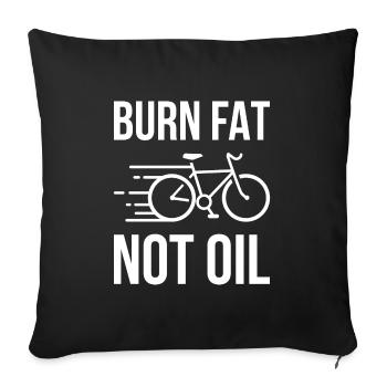 Cadeau de protection de l'environnement de bicyclette Burn Fat Not Oil - Housse de coussin décorative 45 x 45 cm - noir - Devant