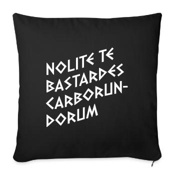 Nolite te Bastardes Carborundorum Gift - Sofa pillowcase 17,3'' x 17,3'' (45 x 45 cm) - black - Front