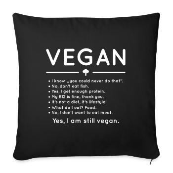 Vegan Yes i'm still vegan gift - Sofa pillowcase 17,3'' x 17,3'' (45 x 45 cm) - black - Front