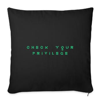 Check your Privelege Racism Gift - Sofa pillowcase 17,3'' x 17,3'' (45 x 45 cm) - black - Front