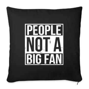 People not a big Fan Introvert Antisocial Gift - Sofa pillowcase 17,3'' x 17,3'' (45 x 45 cm) - black - Front