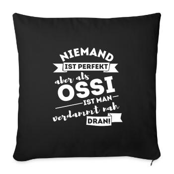 Ossi Ostdeutschler Ostdeutschland DDR Ostalgie - Sofakissenbezug 45 x 45 cm - Schwarz - Vorne