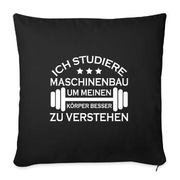 Ich studiere maschinenbau Ingenieur Student - Sofakissenbezug 45 x 45 cm - Schwarz - Vorne