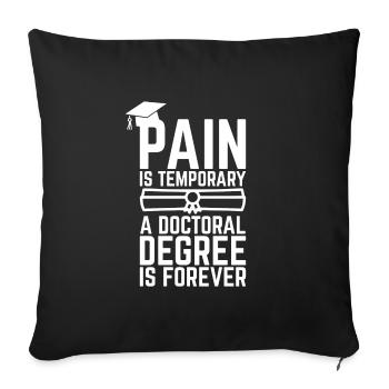 Phd Degree Spruch Student Geschenk - Sofakissenbezug 45 x 45 cm - Schwarz - Vorne