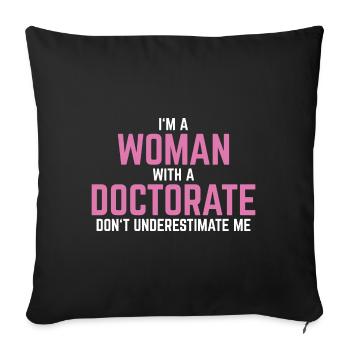 Phd doctor graduation saying gift - Sofa pillowcase 17,3'' x 17,3'' (45 x 45 cm) - black - Front