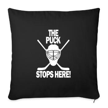 The Puck Stops here ice hockey ice hockey player - Sofa pillowcase 17,3'' x 17,3'' (45 x 45 cm) - black - Front