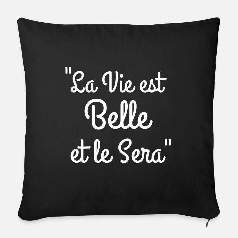 La Vie et Belle et le Sera Idée Cadeau - Housse de coussin décorative 45 x 45 cm - noir