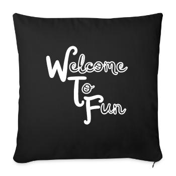 WTF - Welcome To Fun - Sofa pillowcase 17,3'' x 17,3'' (45 x 45 cm) - black - Front