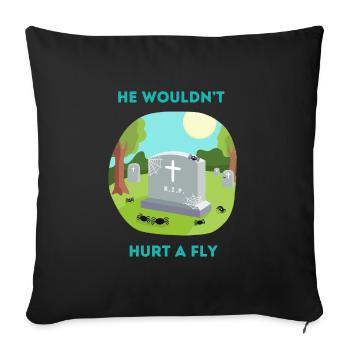 R.I.P. spider - He wouldn’t hurt a fly - Sofa pillowcase 17,3'' x 17,3'' (45 x 45 cm) - black - Front