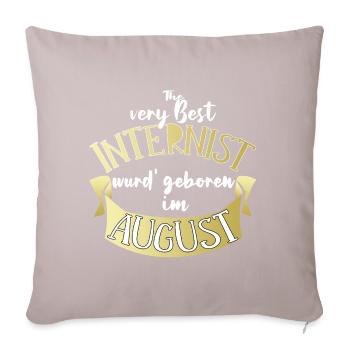 Internist Arzt Geburtstag August Geschenk lustig - Sofakissenbezug 45 x 45 cm - helles Taupe - Vorne