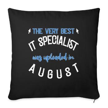 IT Specialist uploaded August Geburtstag Geschenk - Sofakissenbezug 45 x 45 cm - Schwarz - Vorne