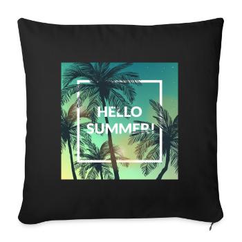 Hello Summer! Home decor, wall art, shirts, mugs - Sofa pillowcase 17,3'' x 17,3'' (45 x 45 cm) - black - Front
