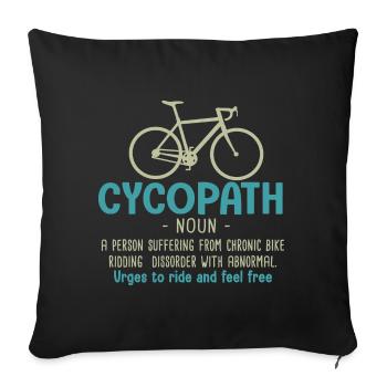 cycopath gift cyclist bike bike - Sofa pillowcase 17,3'' x 17,3'' (45 x 45 cm) - black - Front