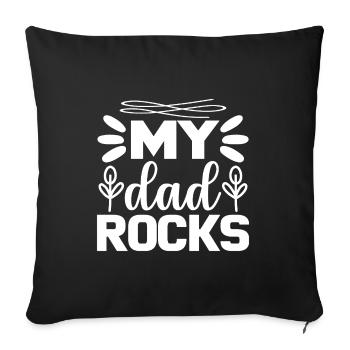 My dad rocks - Sofa pillowcase 17,3'' x 17,3'' (45 x 45 cm) - black - Front