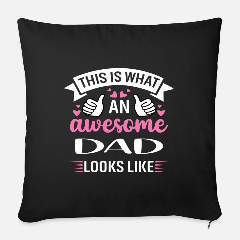 C’est à quoi ressemble un père génial - Housse de coussin décorative 45 x 45 cm - noir