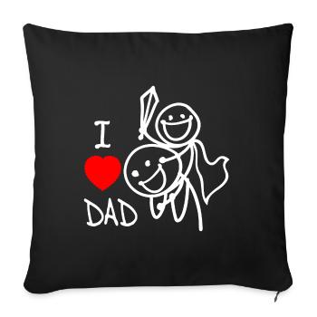 i love dad EN - Sofa pillowcase 17,3'' x 17,3'' (45 x 45 cm) - black - Front