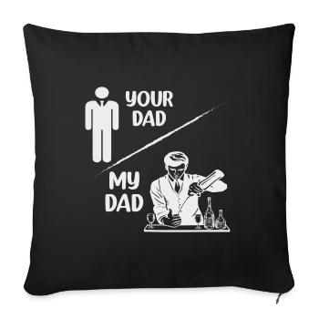 Father - father - father - my father - Sofa pillowcase 17,3'' x 17,3'' (45 x 45 cm) - black - Front