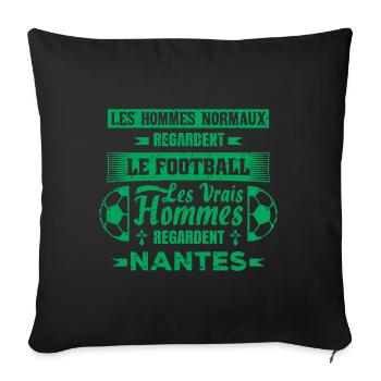 les vrais hommes regardent nantes club de foot - Housse de coussin décorative 45 x 45 cm - noir - Devant