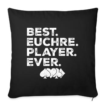 Best Euchre Player Ever - Housse de coussin décorative 45 x 45 cm - noir - Devant