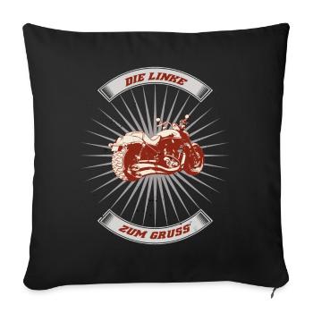 Die Linke zum Gruß - Motorrad Shirt - Sofakissenbezug 45 x 45 cm - Schwarz - Vorne