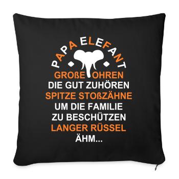 Papa Elefant lustige Sprüche Geschenke Vater Humor - Sofakissenbezug 45 x 45 cm - Schwarz - Vorne