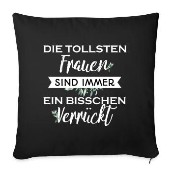 Les plus grandes femmes sont toujours un cadeau fou - Housse de coussin décorative 45 x 45 cm - noir - Devant