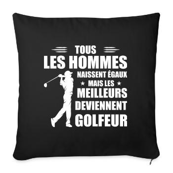 Equally Better Men Become Golfers - Sofa pillowcase 17,3'' x 17,3'' (45 x 45 cm) - black - Front
