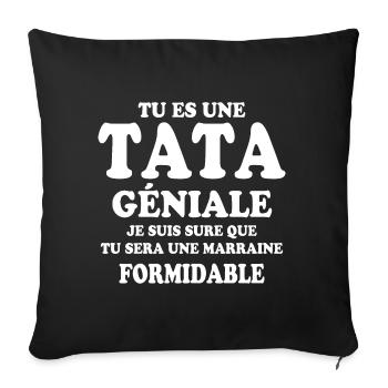 Une tata géniale et une marraine formidable - Housse de coussin décorative 45 x 45 cm - noir - Devant