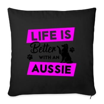 Life is Better with an Aussie - Vector Design - Sofa pillowcase 17,3'' x 17,3'' (45 x 45 cm) - black - Front
