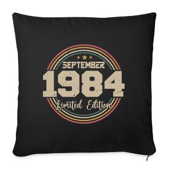 September 1984 September Birthday Gift 1984 - Sofa pillowcase 17,3'' x 17,3'' (45 x 45 cm) - black - Front