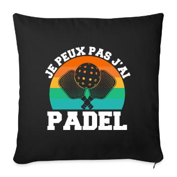I can't I have padel padelist padel player - Sofa pillowcase 17,3'' x 17,3'' (45 x 45 cm) - black - Front