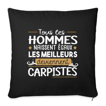 Carpiste homme.Pêcheur. pêche. Poisson cadeau - Housse de coussin décorative 45 x 45 cm - noir - Devant