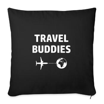 Travel Buddies Traveling Partnerlook Reisen - Sofa pillowcase 17,3'' x 17,3'' (45 x 45 cm) - black - Front