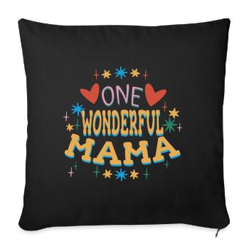 Muttertag Geschenkidee One Wonderful Mama - Sofakissenbezug 45 x 45 cm - Schwarz - Vorne