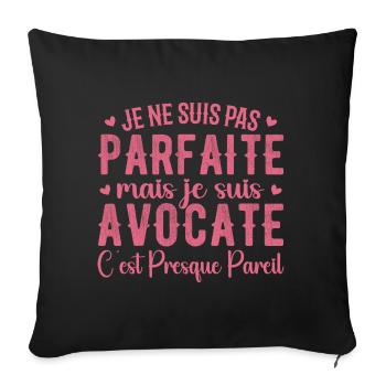 Avocate Parfaite - Cadeau Pour Les Super Avocates - Housse de coussin décorative 45 x 45 cm - noir - Devant