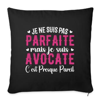 Avocate Parfaite - Cadeau Pour Les Super Avocates - Housse de coussin décorative 45 x 45 cm - noir - Devant