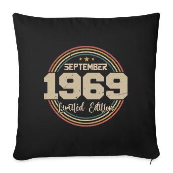 September 1969 Birthday Gift 1969 - Sofa pillowcase 17,3'' x 17,3'' (45 x 45 cm) - black - Front