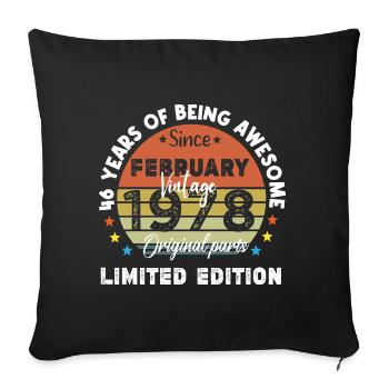 46 Years Old Made In 1978 Vintage February 1978 - Sofa pillowcase 17,3'' x 17,3'' (45 x 45 cm) - black - Front