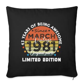 43 Years Old Made In 1981 Vintage March 1981 - Housse de coussin décorative 45 x 45 cm - noir - Devant