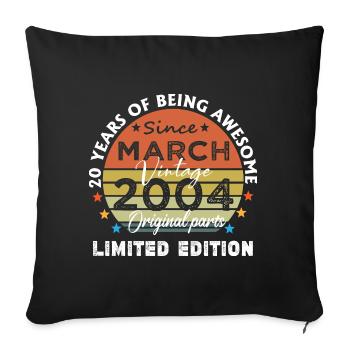 20 Years Old Made In 2004 Vintage March 2004 - Sofa pillowcase 17,3'' x 17,3'' (45 x 45 cm) - black - Front