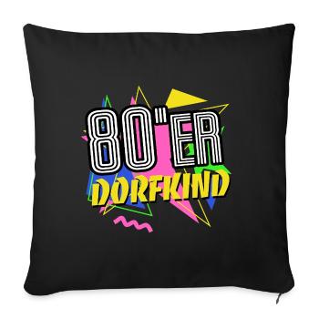 80er Dorfkind - 80er Jahre - bunt + verrückt - Sofakissenbezug 45 x 45 cm - Schwarz - Vorne