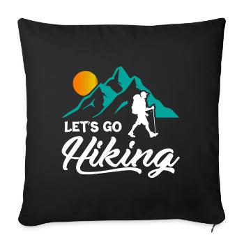 Lets Go Hiking - Sofa pillowcase 17,3'' x 17,3'' (45 x 45 cm) - black - Front