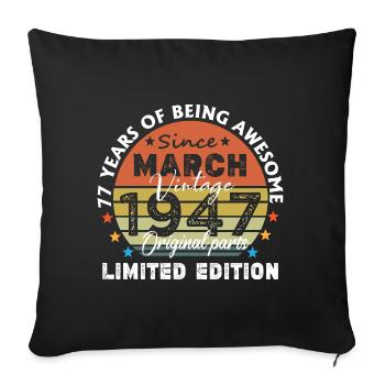 77 Years Old Made In 1947 Vintage March 1947 - Sofa pillowcase 17,3'' x 17,3'' (45 x 45 cm) - black - Front