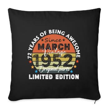 72 Years Old Made In 1952 Vintage March 1952 - Sofa pillowcase 17,3'' x 17,3'' (45 x 45 cm) - black - Front